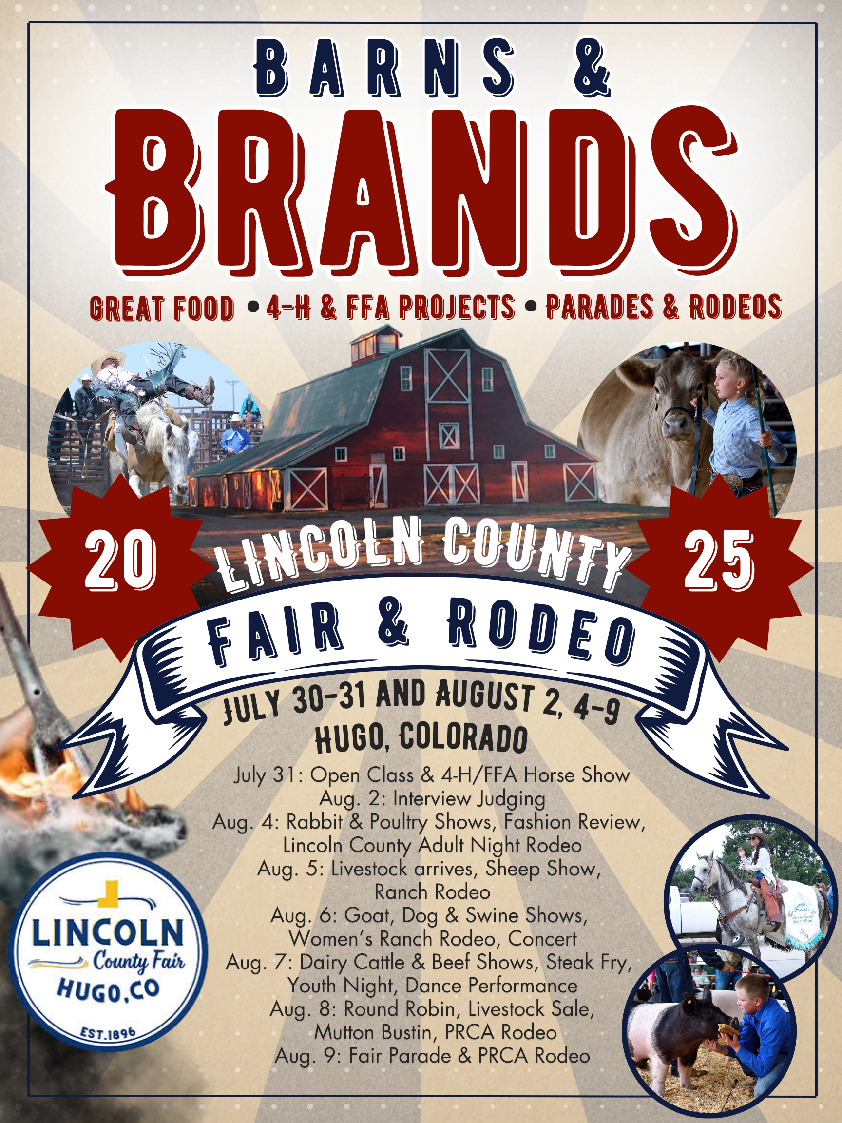 Promotional poster for the 2025 Lincoln County Fair & Rodeo in Hugo, Colorado. The design features a red barn with rays in the background, event dates (July 30–31 and August 2–9), and themed text “Barns & Brands.” Highlights include great food, 4-H and FFA projects, parades, and rodeos. The poster includes circular photos of livestock, children, and rodeo scenes, along with a detailed schedule of events.