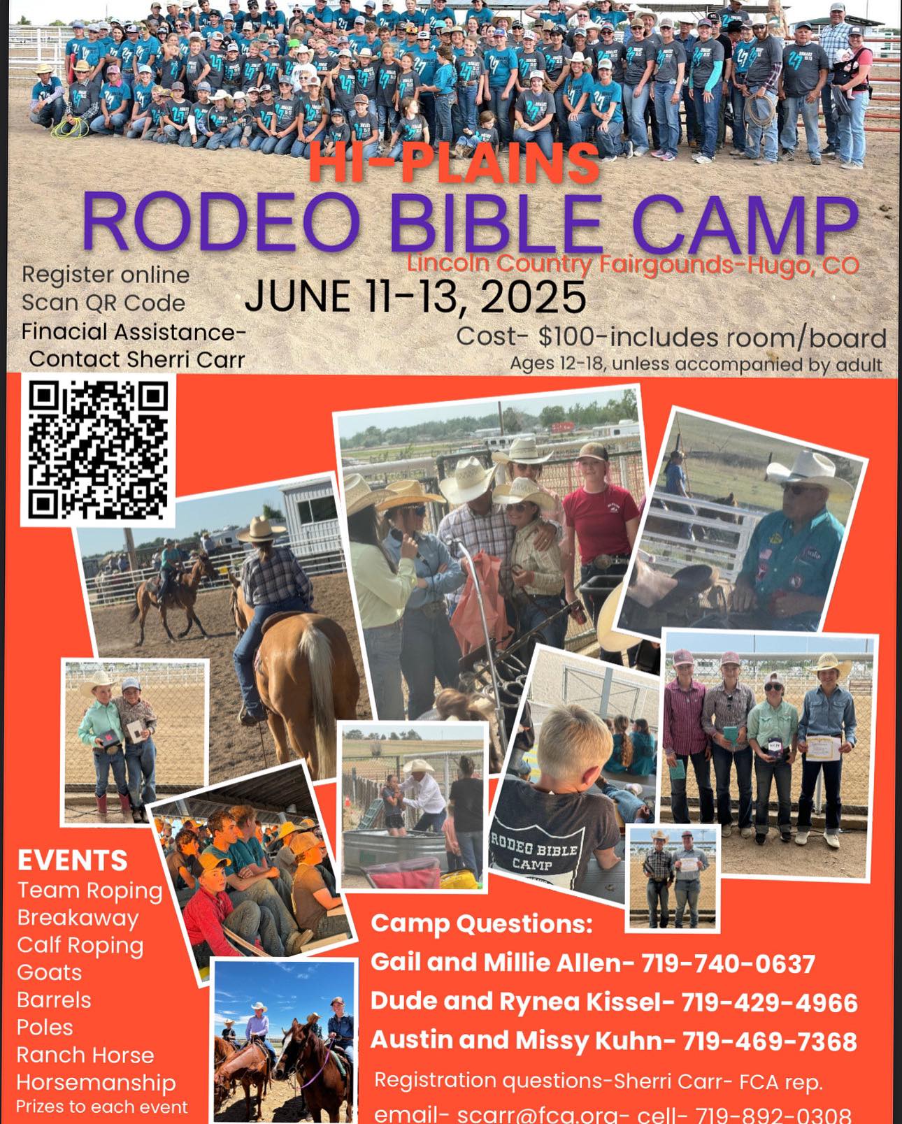 A colorful informational flyer for the Hi-Plains Rodeo Bible Camp. The flyer contains a large photograph of a group of young people and adults, along with several smaller photographs showing rodeo activities. Important details such as the camp name, location in Hugo, Colorado, dates of June 11th to 13th, 2025, registration information including a QR code, cost of $100 which includes room and board, the age range of 12 to 18 (or accompanied by an adult), a list of rodeo events including team roping and barrel racing, and contact phone numbers for inquiries are provided in clear text.
