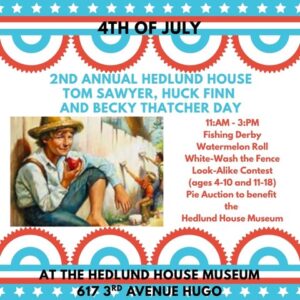 2nd Annual Tom Sawyer 4th of July Poster from 11:00 am - 3:00 pm featuring a fishing derby, watermelon roll, white-wash the fence, look-alike- contest and pie auction