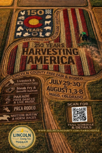 Lincoln County Fair and Rodeo 2026 poster featuring Colorado agriculture field art design, PRCA rodeo, parade, livestock shows, and events in Hugo, Colorado July 29–30 and August 1, 3–8