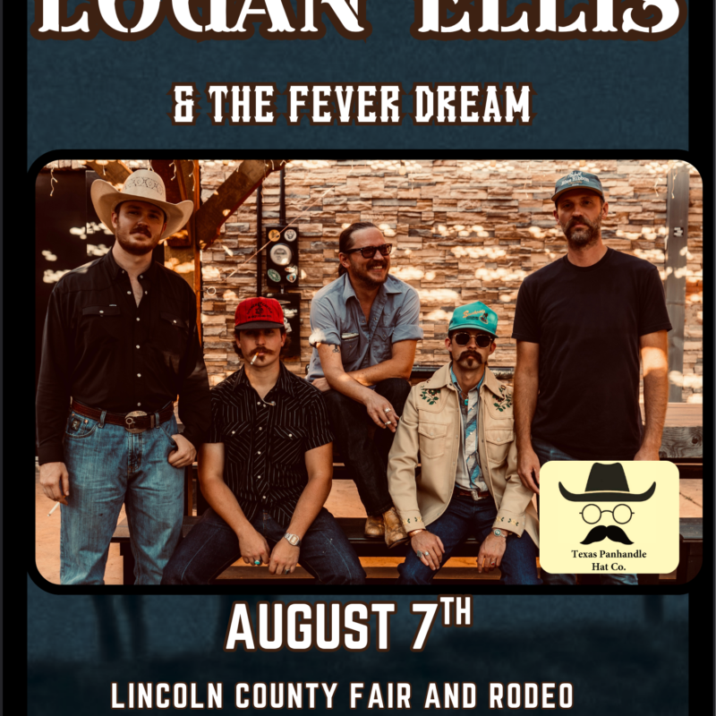 Promotional poster for Logan Ellis & The Fever Dream performing live at the Lincoln County Fair & Rodeo on August 7 in Hugo, Colorado.