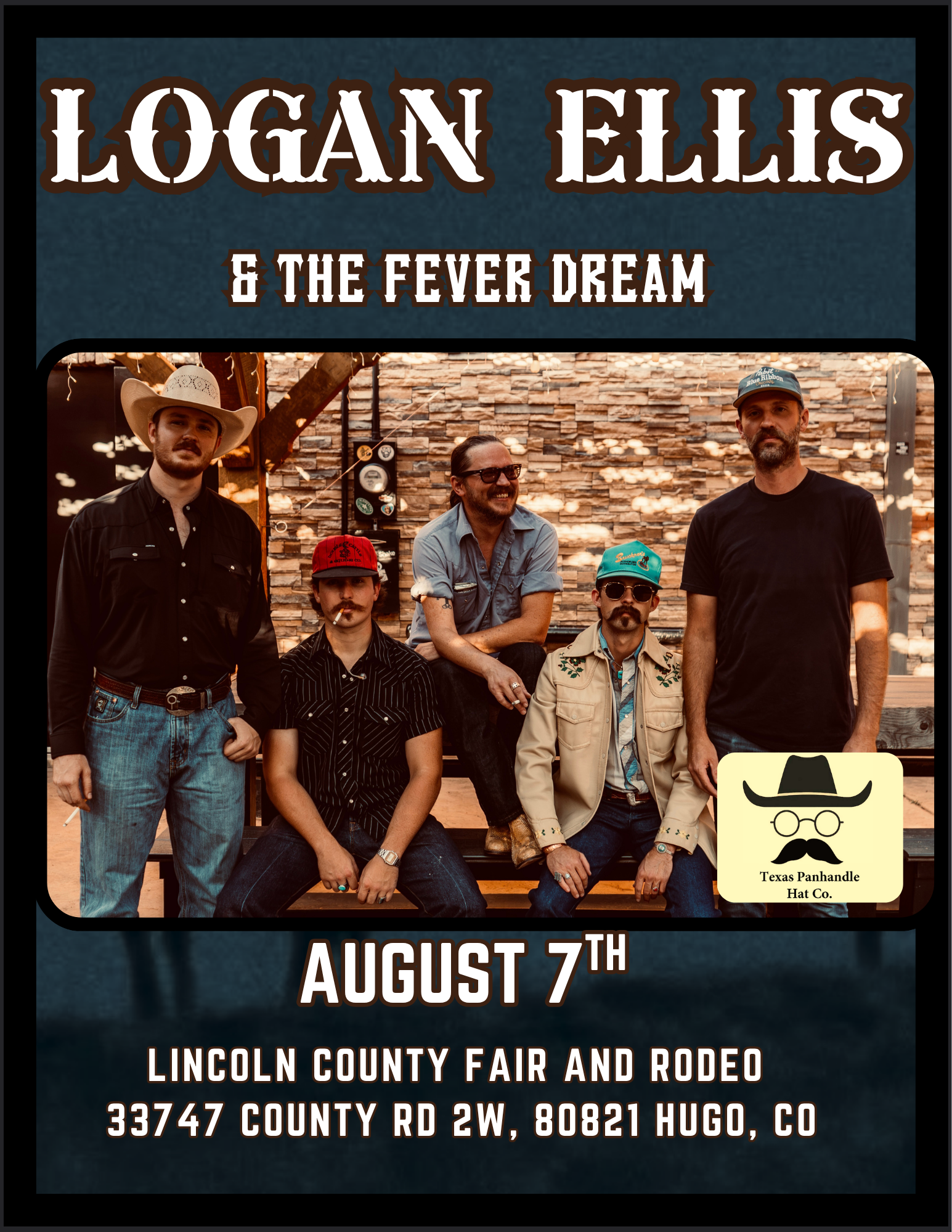 Promotional poster for Logan Ellis & The Fever Dream performing live at the Lincoln County Fair & Rodeo on August 7 in Hugo, Colorado.
